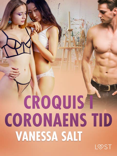 Croquis i coronaens tid – erotisk novelle