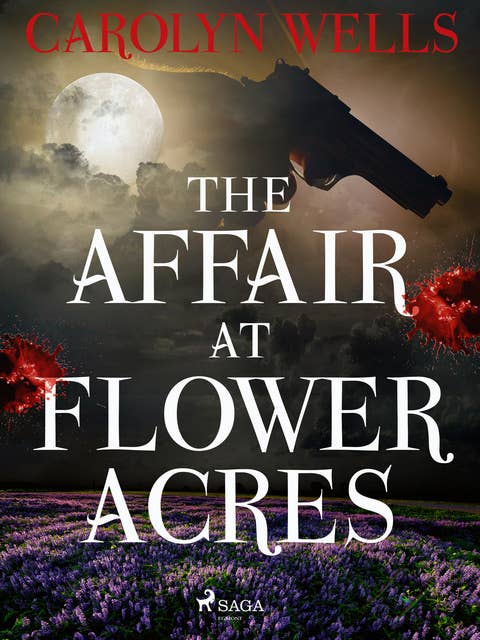 The Affair at Flower Acres