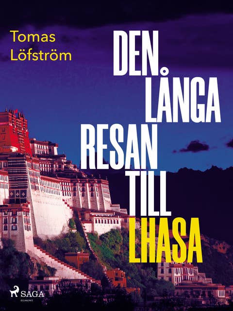 Den långa resan till Lhasa