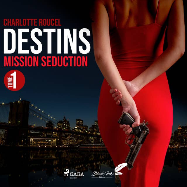 Destins, tome 1 : Mission séduction by Charlotte Roucel