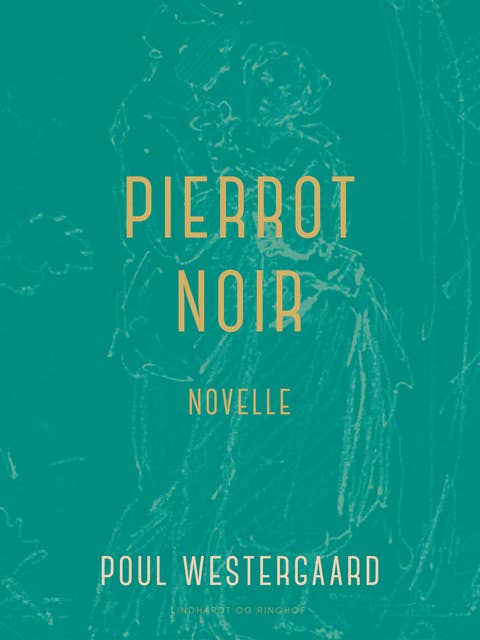 Pierrot noir. Novelle