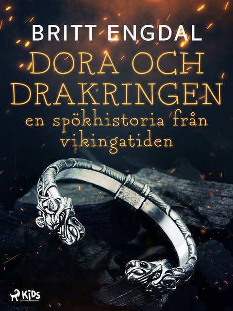 Dora och drakringen: en spökhistoria från vikingatiden