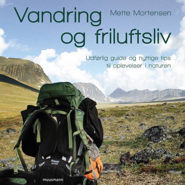 Cover for Vandring & friluftsliv: Udførlig guide og nyttige tips til oplevelser i naturen