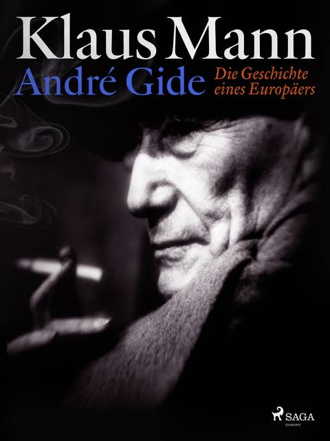 André Gide: Die Geschichte eines Europäers
