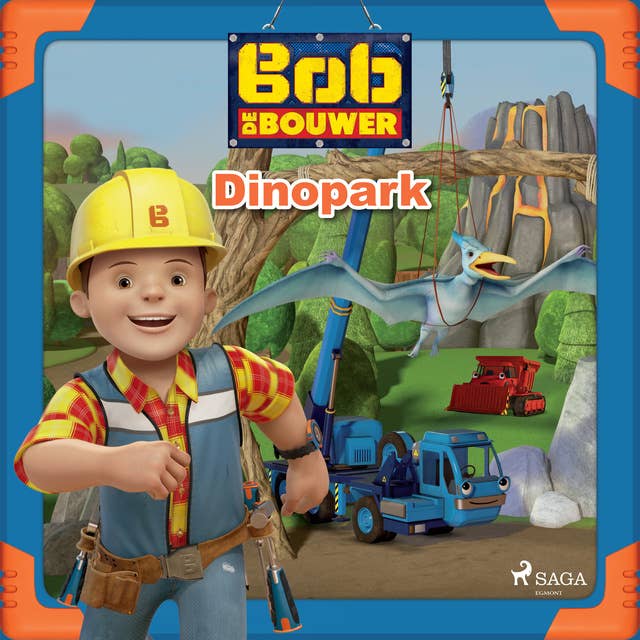 Bob de Bouwer - Dinopark 