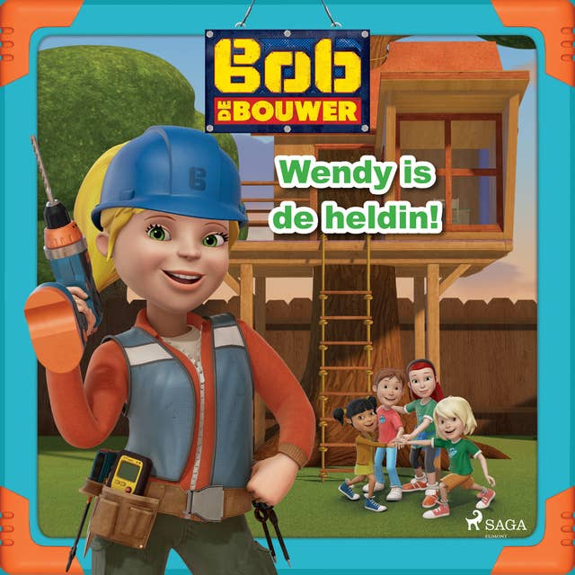 Bob de Bouwer - Wendy is de heldin!