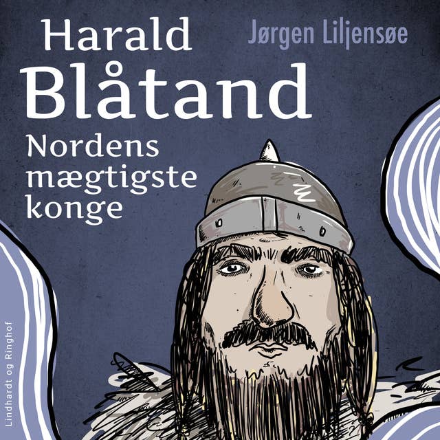 Harald Blåtand. Nordens mægtigste konge