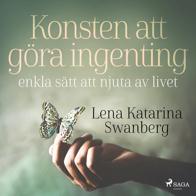 Konsten Att Göra Ingenting: Enkla Sätt Att Njuta Av Livet - Ebook ...