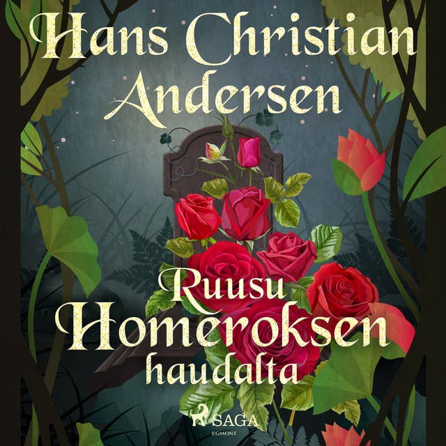 Ruusu Homeroksen haudalta - E-kirja & Äänikirja . Andersen - Storytel
