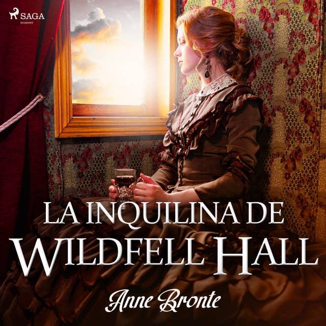 La inquilina de Wildfell Hall by Anne Brontë