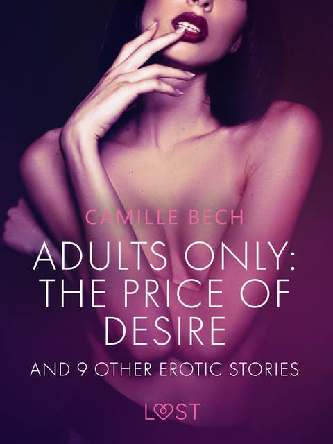 Cover for Adults only: The Price of Desire and 9 other erotic stories