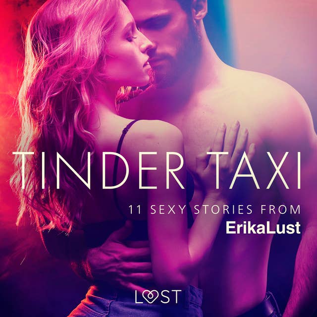 Tinder Taxi: 11 sexy stories from Erika Lust