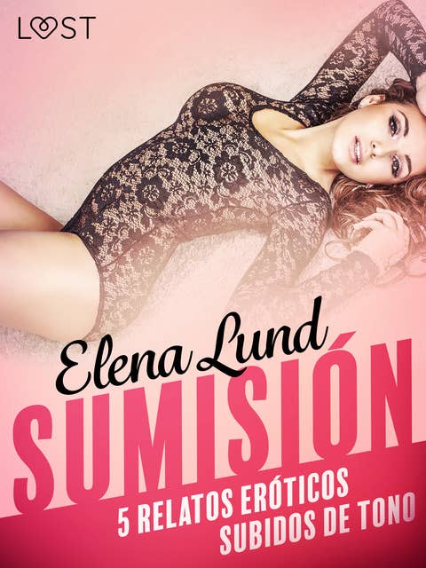 Cover for Sumisión - 5 relatos eróticos subidos de tono