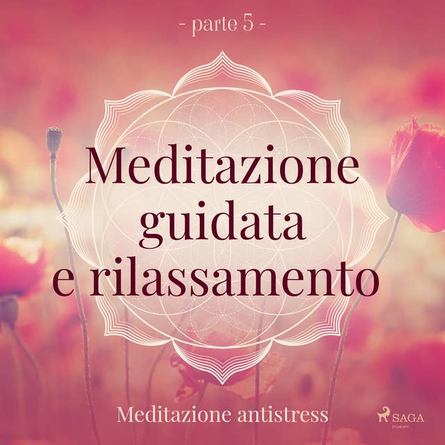Cover for Meditazione guidata e rilassamento (parte 5) - Meditazione antistress