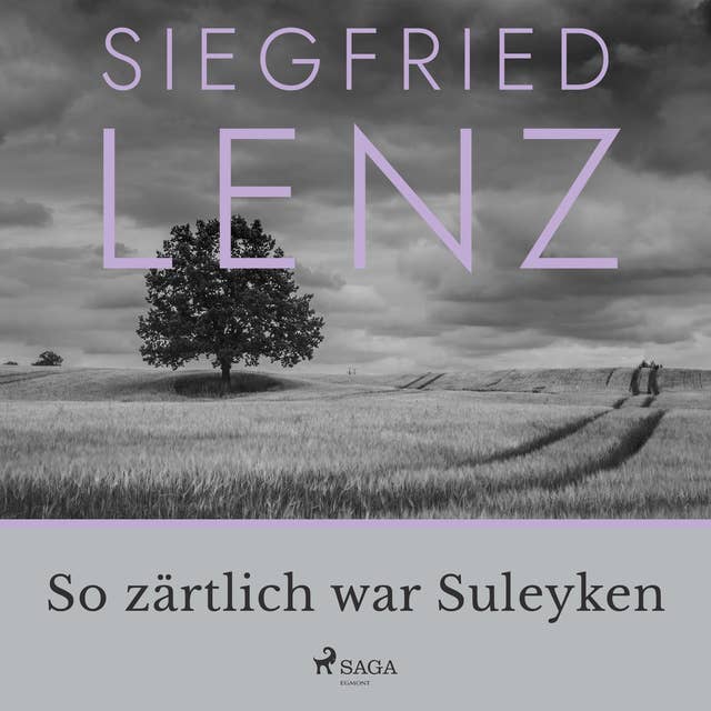 So zärtlich war Suleyken by Siegfried Lenz