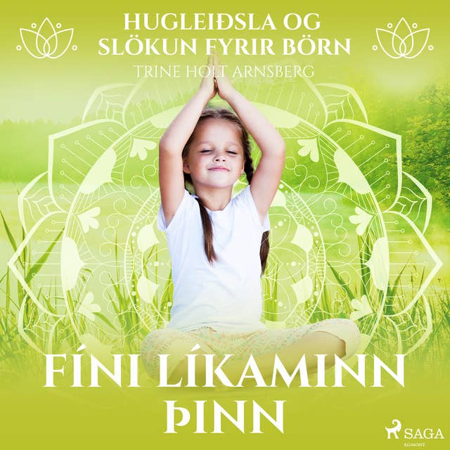 Hugleiðsla og slökun fyrir börn - Fíni líkaminn þinn