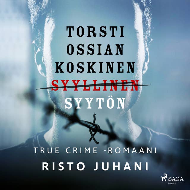 Torsti Ossian Koskinen – syyllinen-syytön