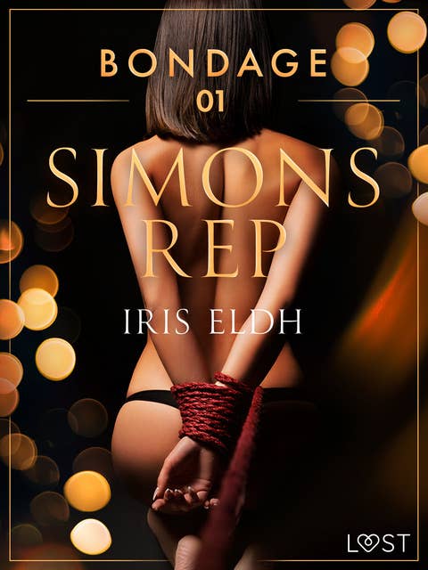 Bondage 1: Simons rep - erotisk BDSM-novell