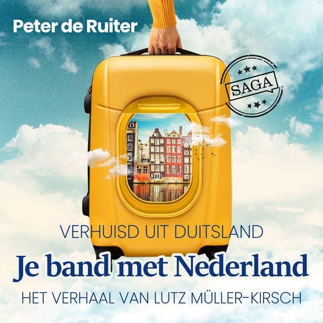 Je band met Nederland - Verhuisd uit Duitsland (Lutz Müller-Kirsch)