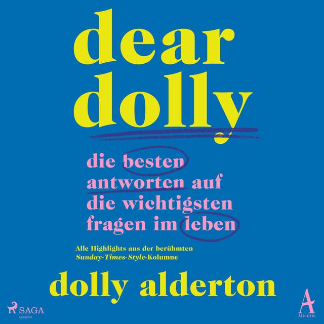 Dear Dolly: Die besten Antworten auf die wichtigsten Fragen im Leben: Alle Highlights aus der berühmten Sunday-Times-Style-Kolumne