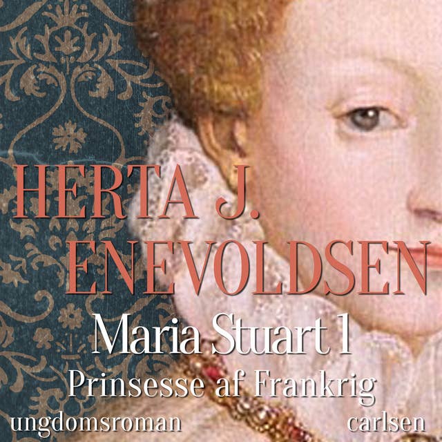 Maria Stuart - Prinsesse af Frankrig