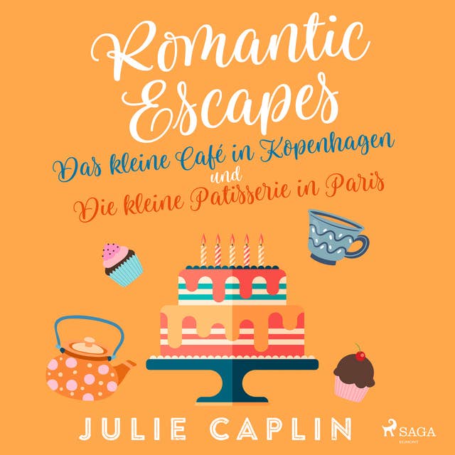 Romantic Escapes: Das kleine Café in Kopenhagen und Die kleine Patisserie in Paris
