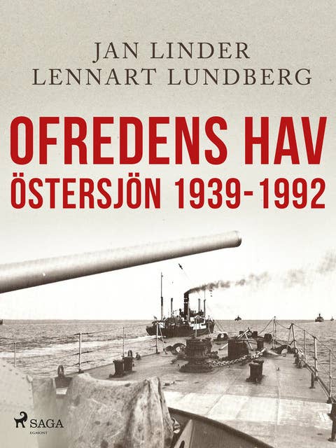 Ofredens hav: Östersjön 1939-1992 