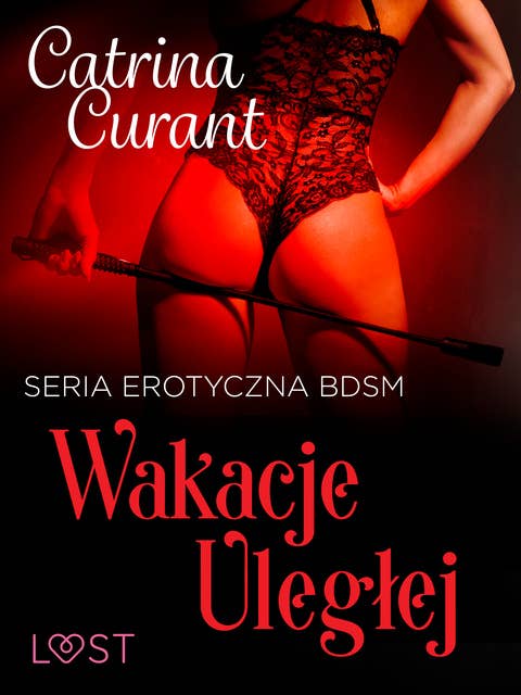 Wakacje uległej – seria erotyczna BDSM
