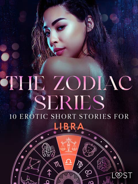 The Zodiac Series: 10 Erotic Short Stories for Libra 