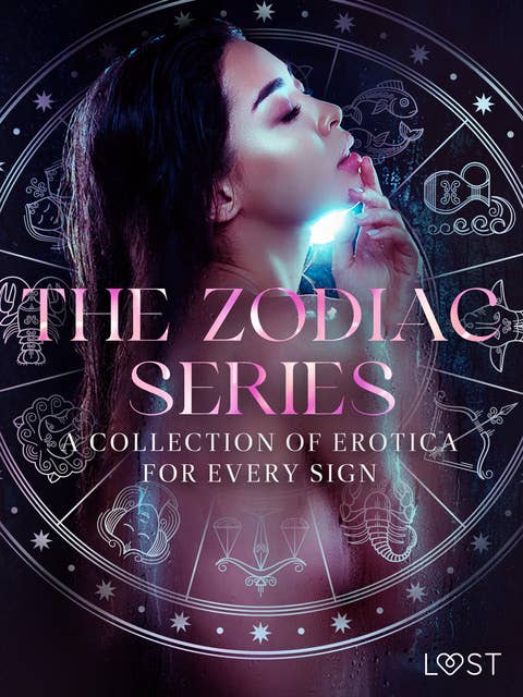 The Zodiac Series: A Collection of Erotica for Every Sign 