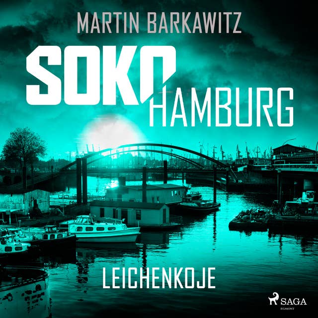 SoKo Hamburg: Leichenkoje (Ein Fall für Heike Stein, Band 16)