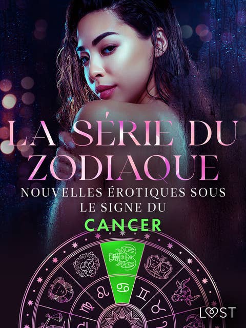 La série du zodiaque : nouvelles érotiques sous le signe du Cancer
