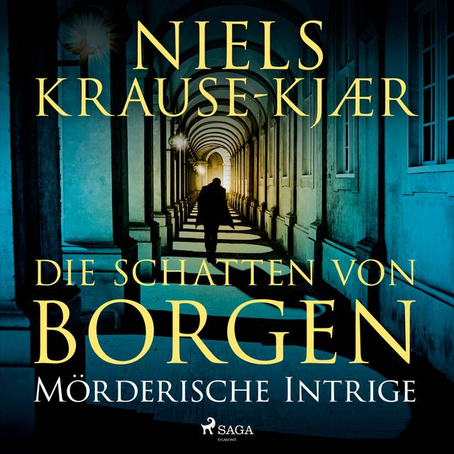 Die Schatten von Borgen - Mörderische Intrige: Roman – Band 1