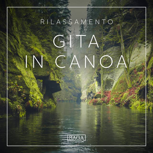 Rilassamento - Gita in canoa