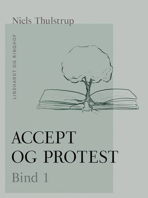 Accept og protest. Bind 1 