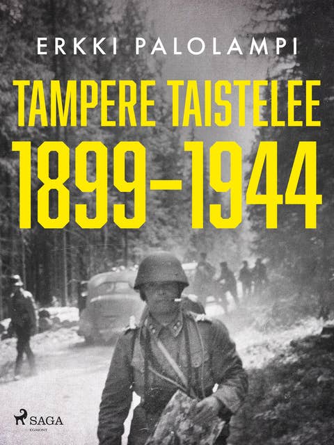 Tampere taistelee 1899–1944