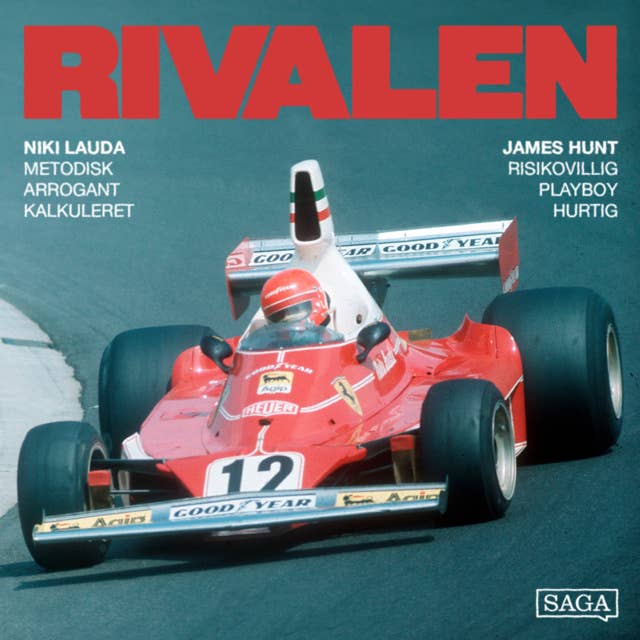 James Hunt vs Niki Lauda: Med døden som co-driver