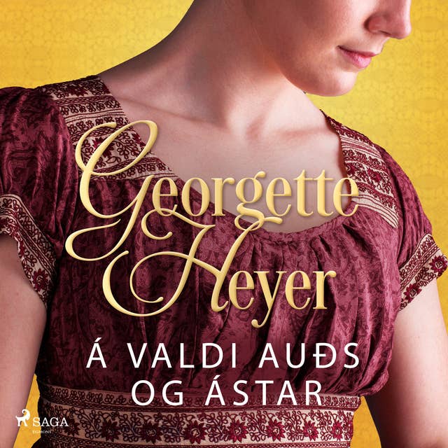 Á valdi auðs og ástar by Georgette Heyer