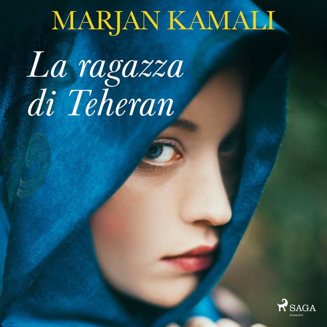 La ragazza di Teheran by Marjan Kamali
