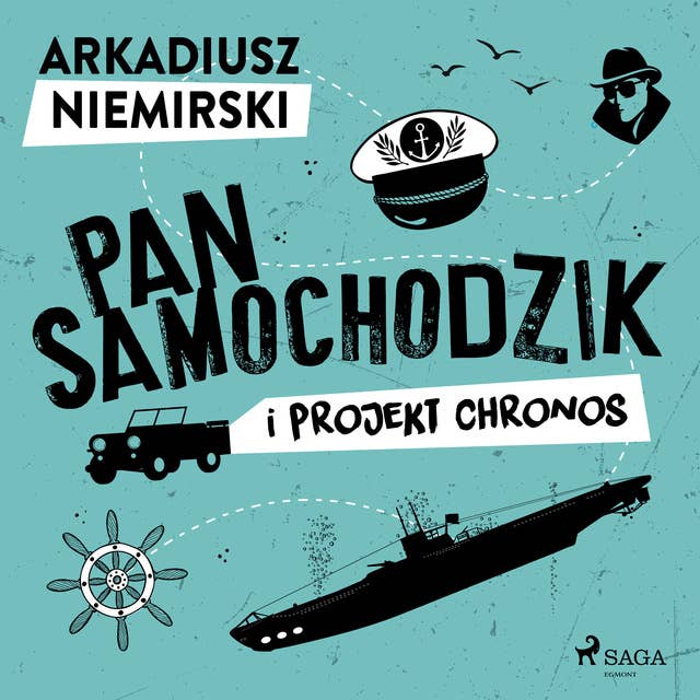 Pan Samochodzik i projekt Chronos by Arkadiusz Niemirski