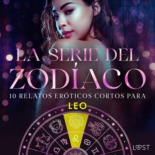 La serie del Zodíaco. 10 relatos eróticos cortos para Leo