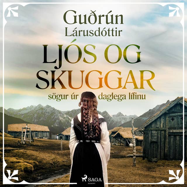 Ljós og skuggar: sögur úr daglega lífinu by Guðrún Lárusdóttir