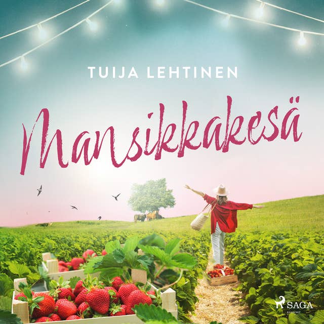 Mansikkakesä by Tuija Lehtinen