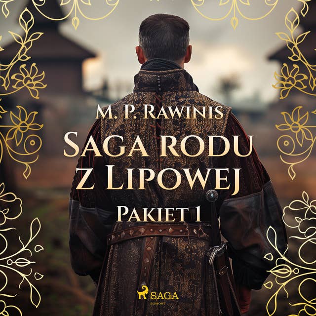 Saga rodu z Lipowej: Pakiet 1 