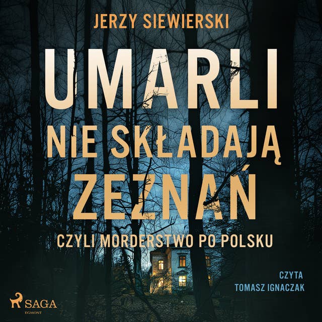 Umarli nie składają zeznań, czyli morderstwo po polsku 