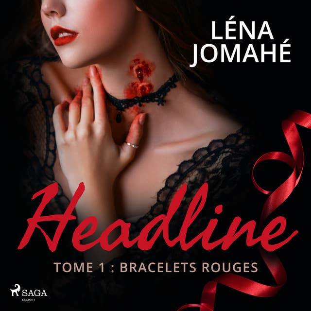 Headline - Tome 1 : Bracelets Rouges
