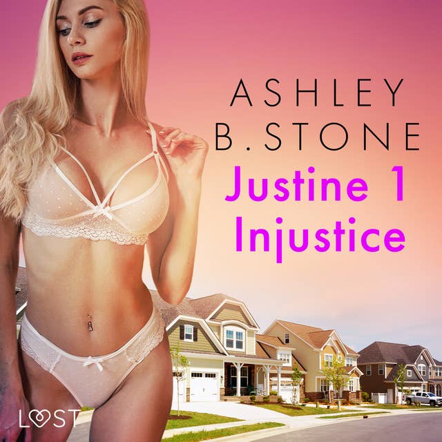 Justine 1 : Injustice - Une nouvelle érotique
