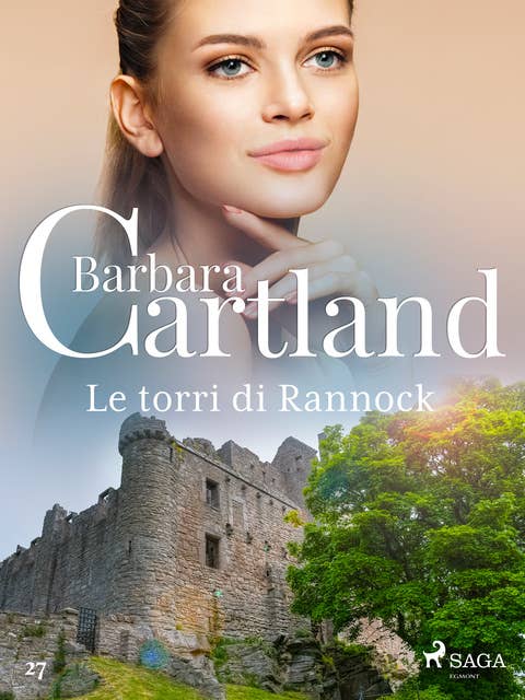 Le torri di Rannock (La collezione eterna di Barbara Cartland 27)