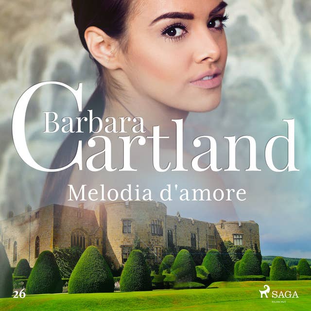 Melodia d'amore (La collezione eterna di Barbara Cartland 26)