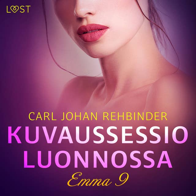 Emma 9: Kuvaussessio luonnossa – eroottinen novelli